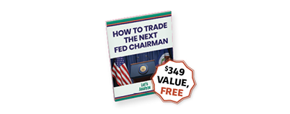 How to Trade the Next Fed Chairman